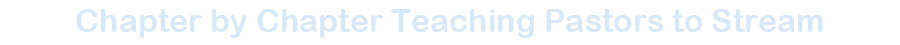 Chapter by Chapter Teaching Pastors to Stream