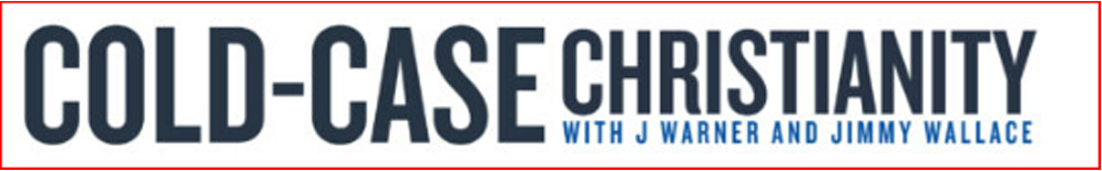 Cold Case Christianity Podcast