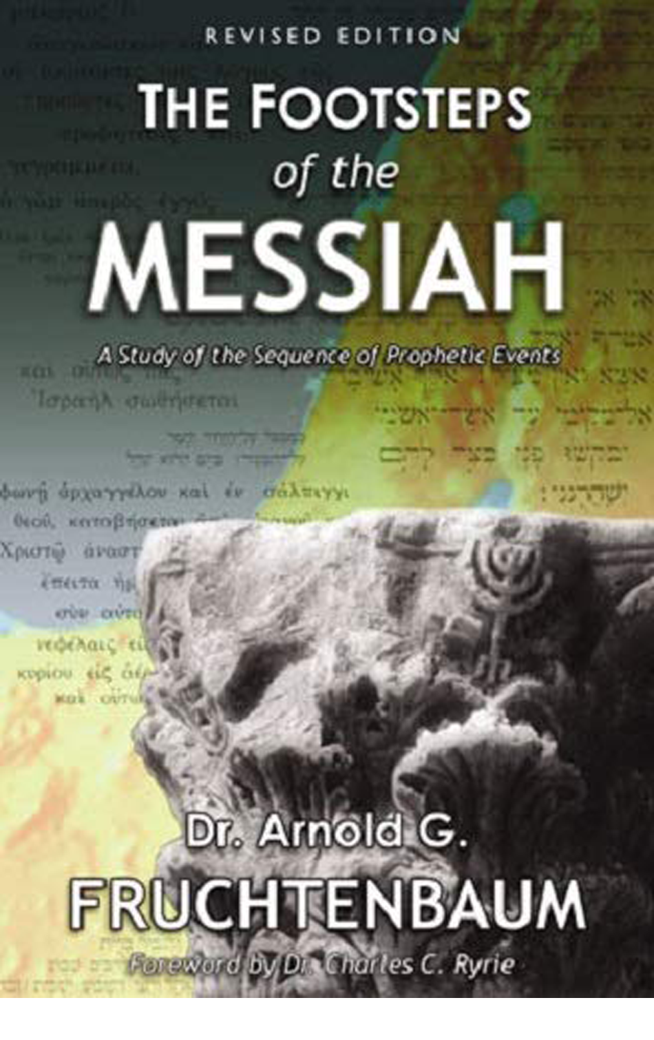 The Footsteps of the Messiah by
   Arnold Fruchtenbaum, Dr.