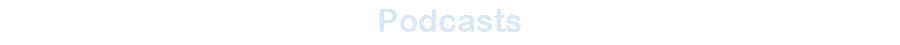 Podcasts