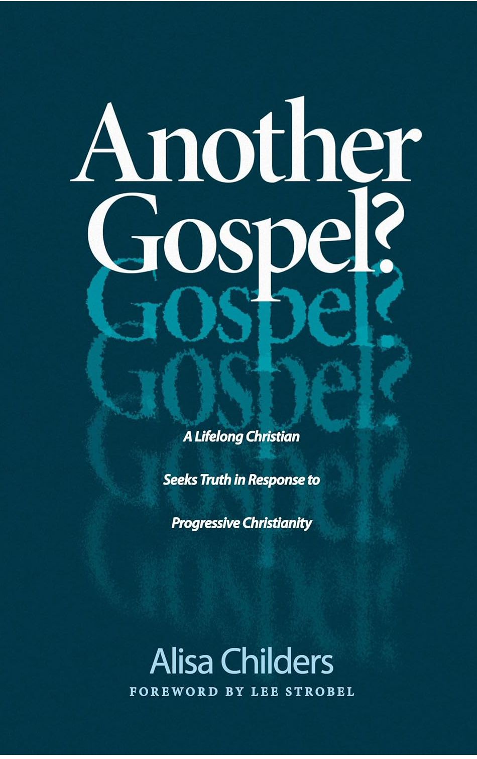 Another Gospel by Alisa Childers 