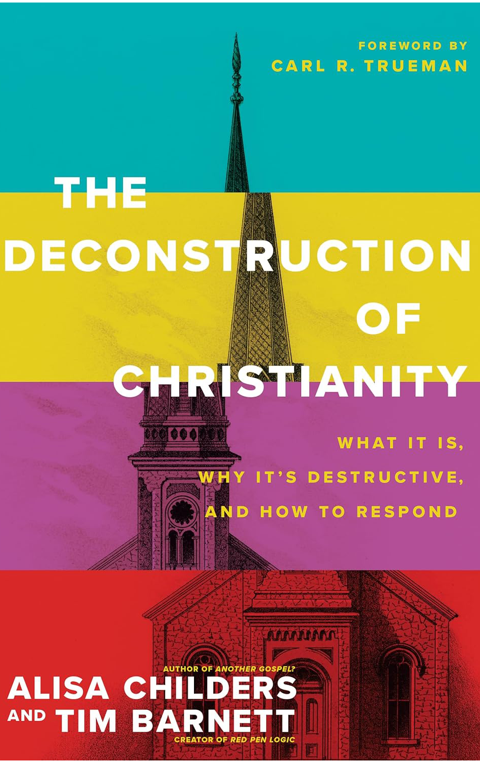 The Destruction of Christianity by Alisa Childers/Tim Barnett