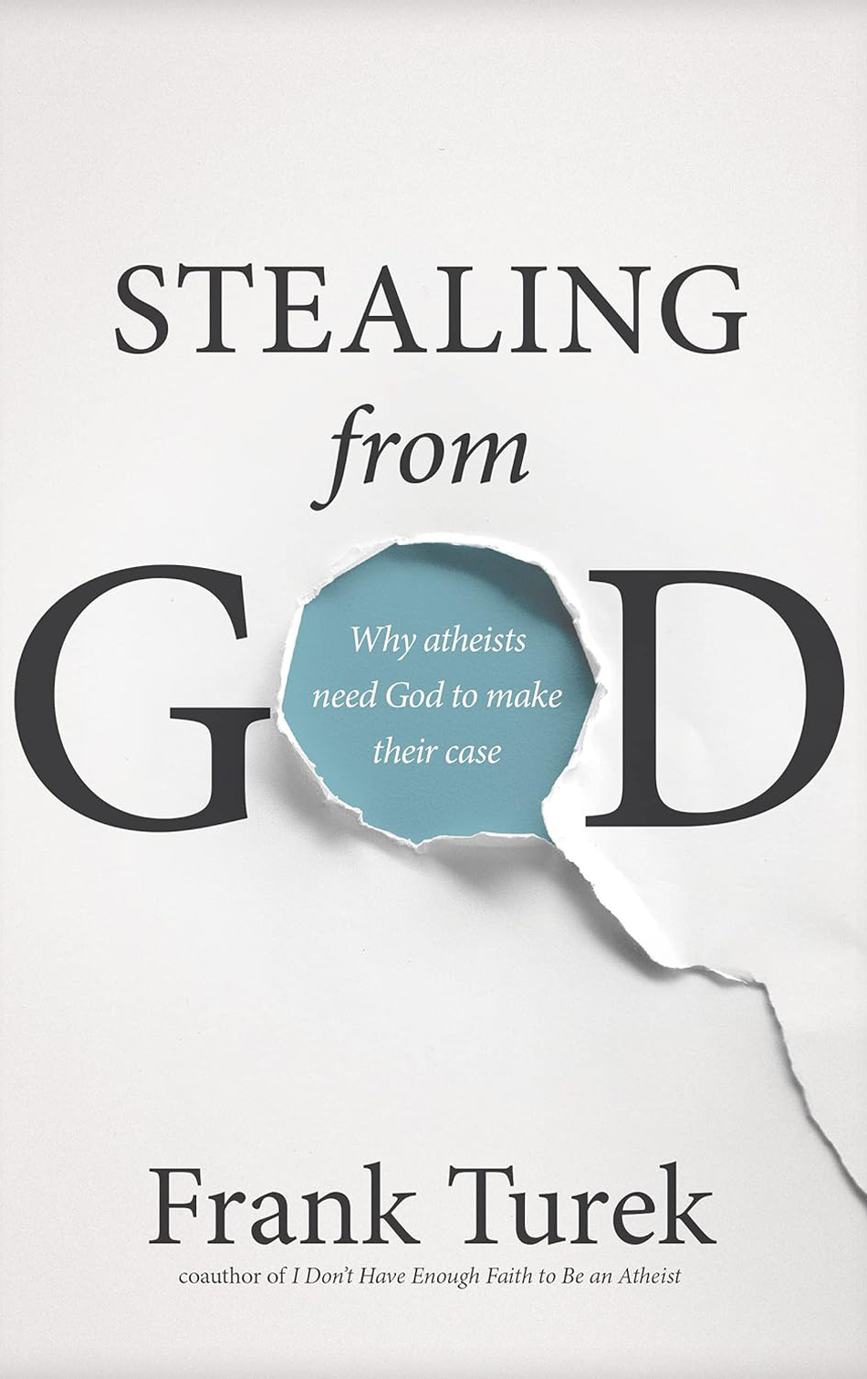 Stealing from God by
   Frank Turek