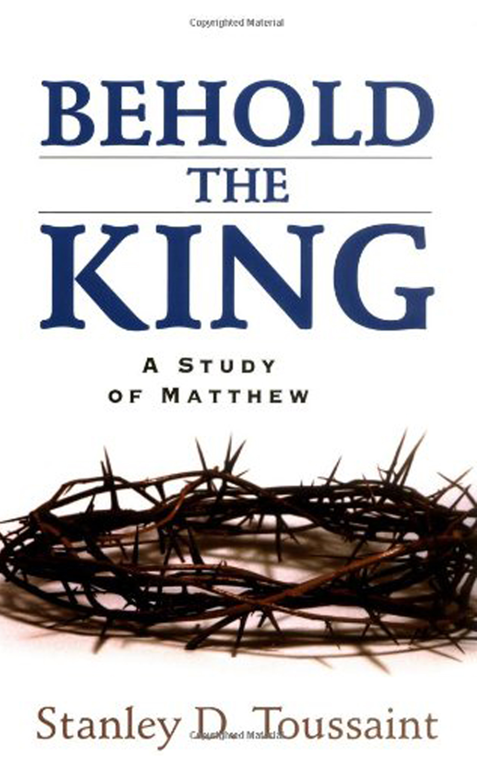 Behold The King